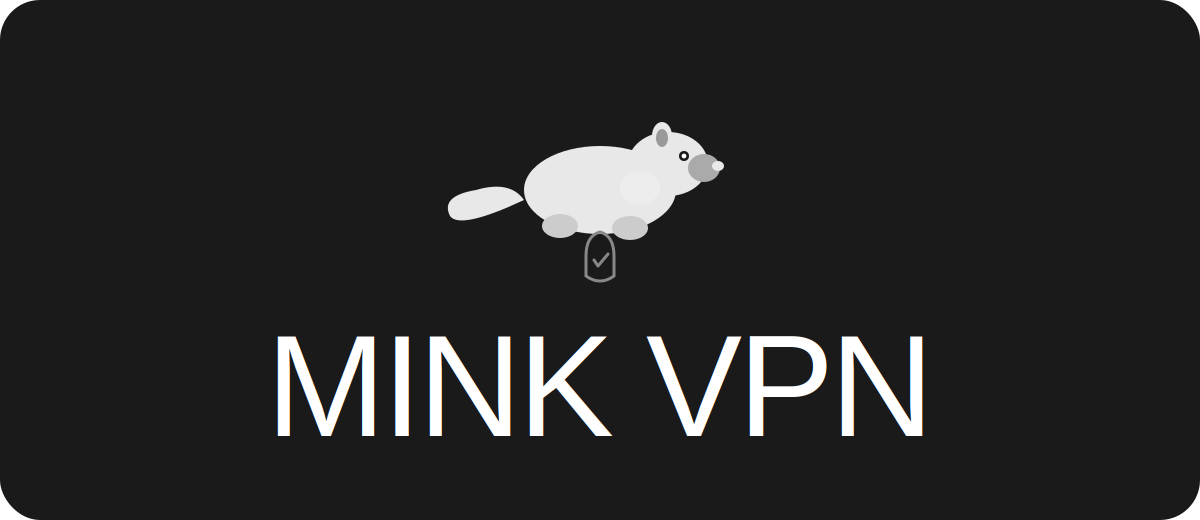 Mink VPN